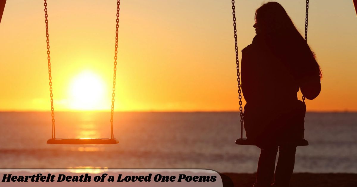 40-heartfelt-death-of-a-loved-one-poems