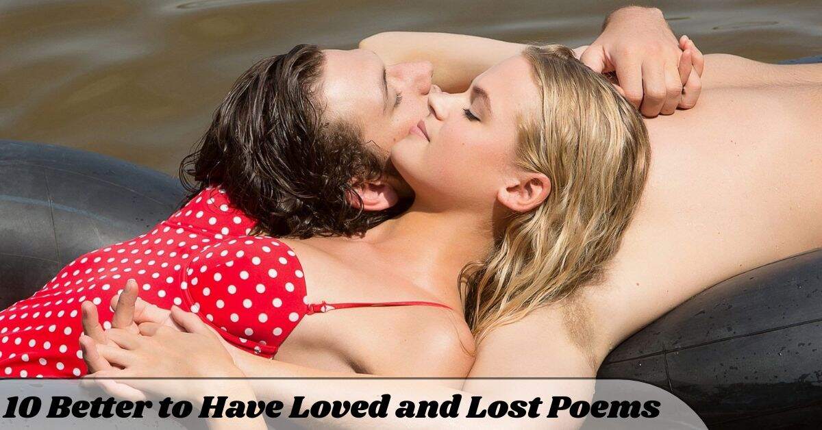 better-to-have-loved-and-lost-poem