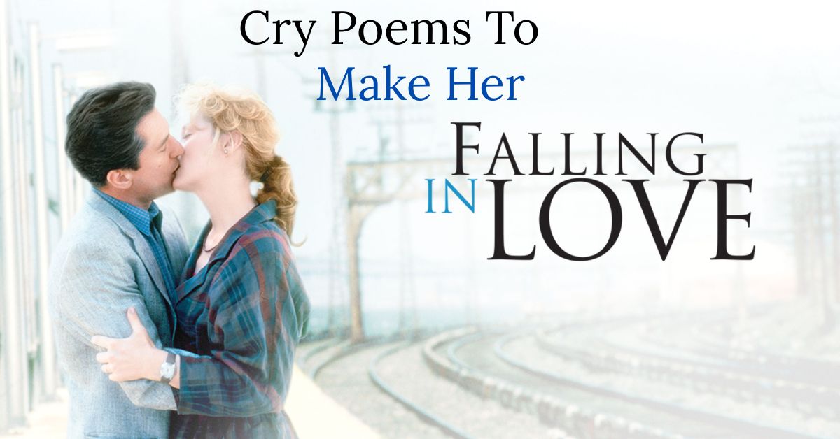 wrenching-cry-poems-to-make-her-fall-in-love