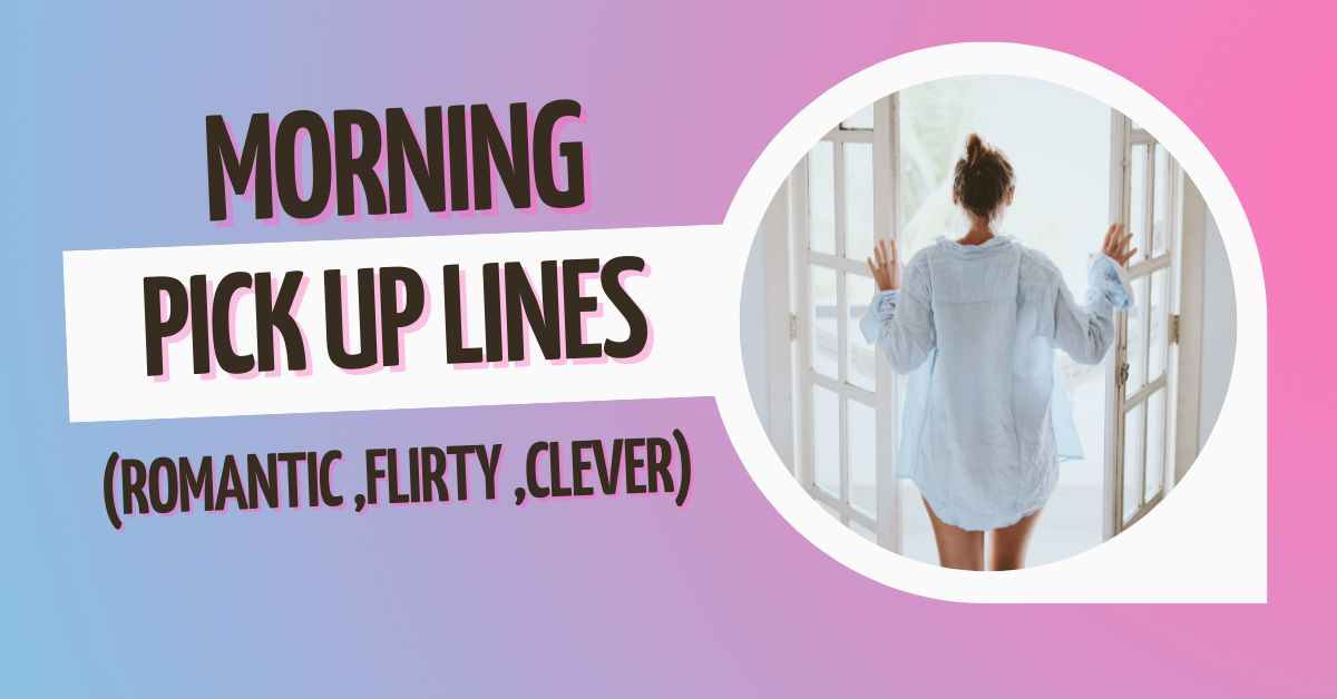best-morning-pick-up-lines