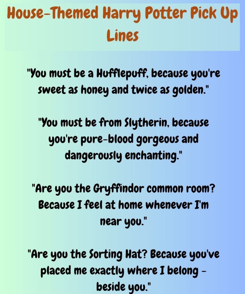 house-themed-harry-potter-pick-up-lines
