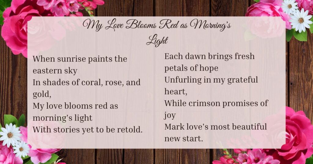 my-love-blooms-red-as-mornings-light