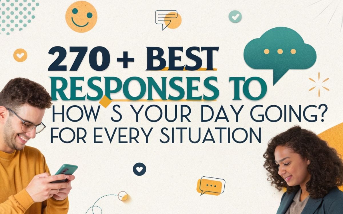 responses-to-hows-your-day-going