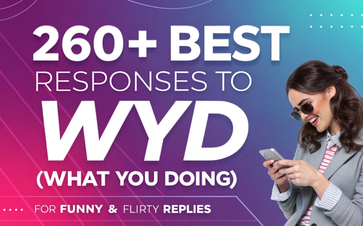 responses-to-wyd-what-you-doing