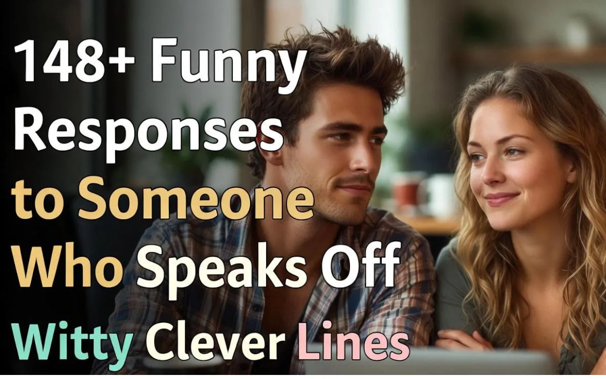 funny-responses-to-someone-who-speaks-off