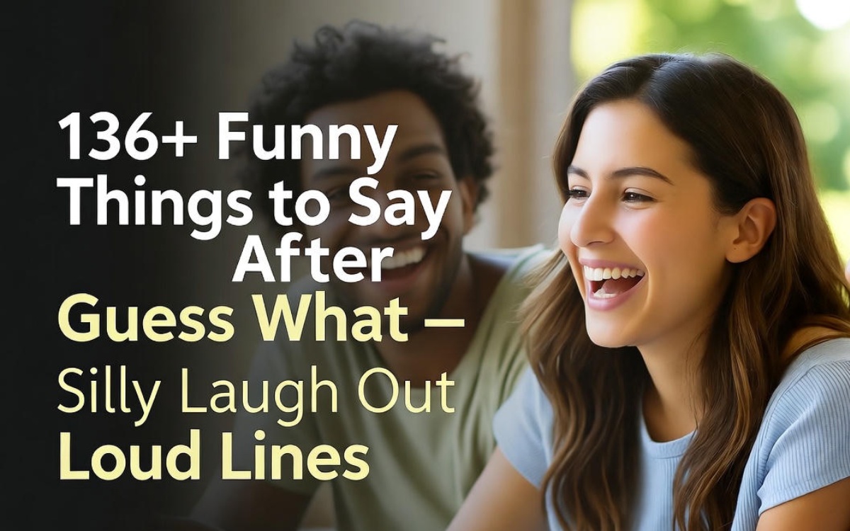 funny-things-to-say-after-guess-what