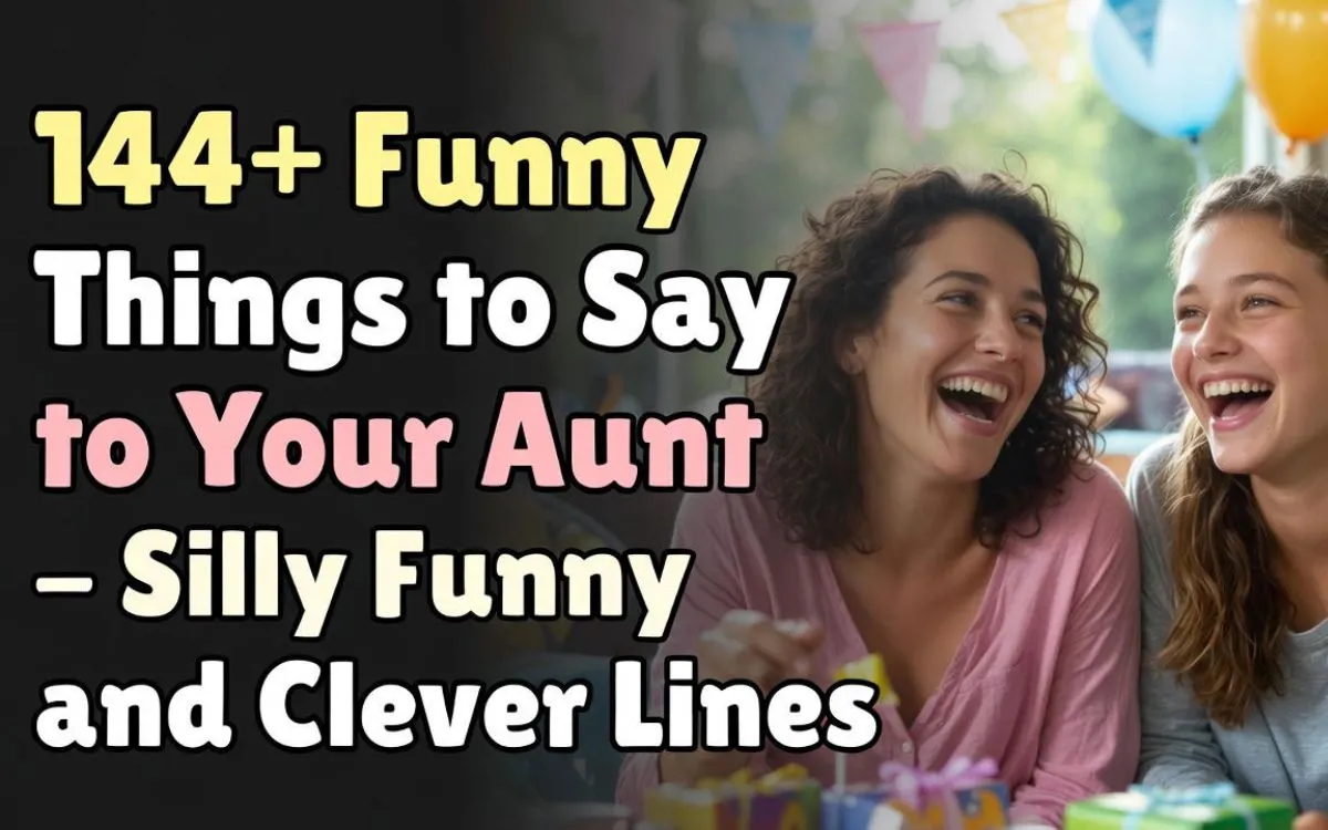funny-things-to-say-to-your-aunt